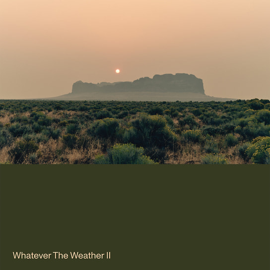 Whatever the Weather «Whatever the Weather II»